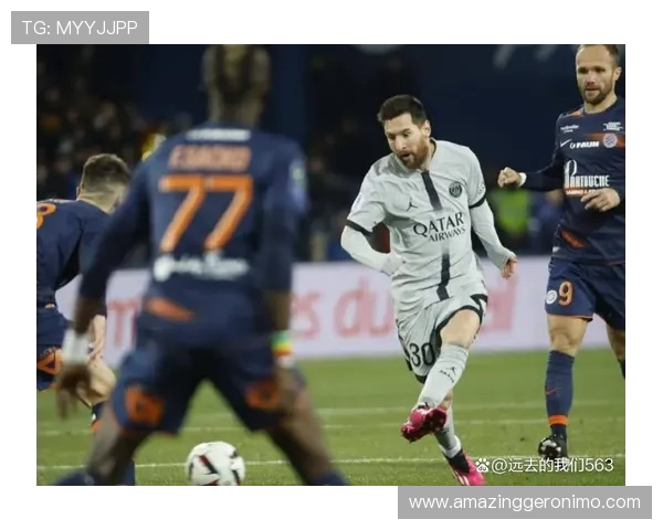 法甲-梅西破门!姆巴佩失点+伤退 巴黎3-1蒙彼利埃